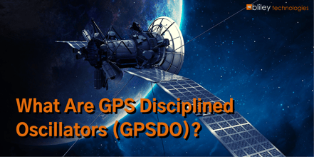 Inside Frequency Control | Bliley | GPS & GNSS